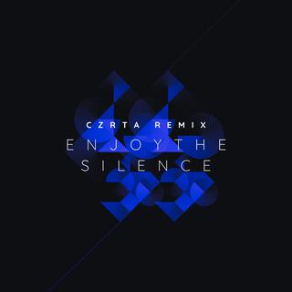 Enjoy The Silence (CZRTA Remix)