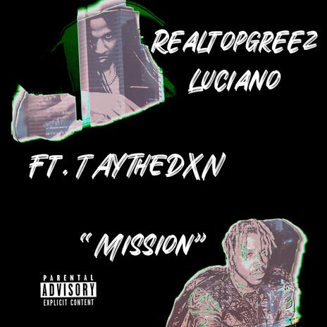 Mission ft. Taythedxn