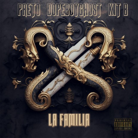 La Familia ft. Preto Ballin, kit-B' & BucketHatBastard