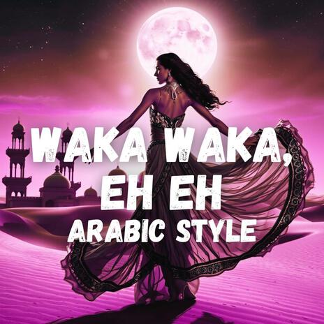 Waka Waka eh eh (Arabic Style)