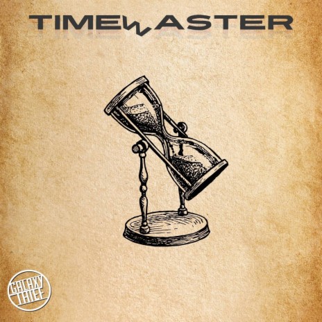 Timewaster | Boomplay Music