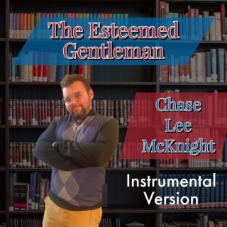 The Esteemed Gentleman (Instrumental Version)