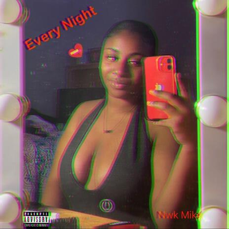 Every Night | Boomplay Music