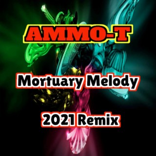 Mortuary Melody (2021 Remix)