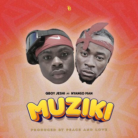 MUZIKI ft. NYANGO MAN