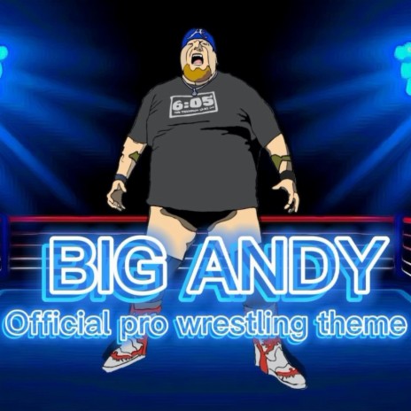 Official Big Andy Theme Music