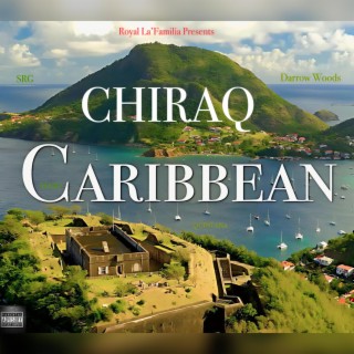 Chiraq Caribbean