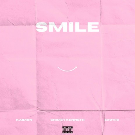 Smile ft. grimeykenneth & Exotiic | Boomplay Music