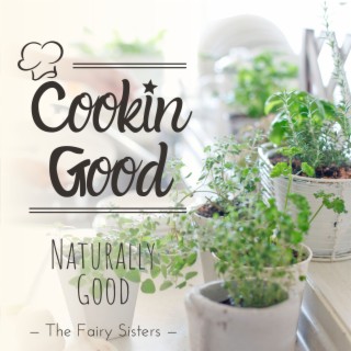 Cookin Good - Naturally Good