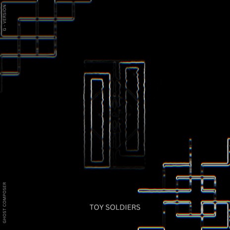 Toy Soldiers (G - Version) ft. Gina Royale
