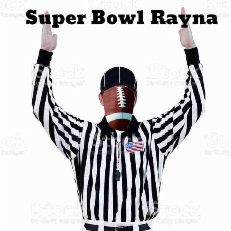 Super Bowl Rayna ft. Drug League | Boomplay Music