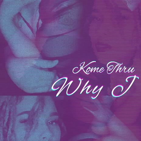 Kome Thru | Boomplay Music