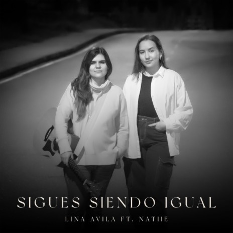 Sigues Siendo Igual ft. natiie | Boomplay Music