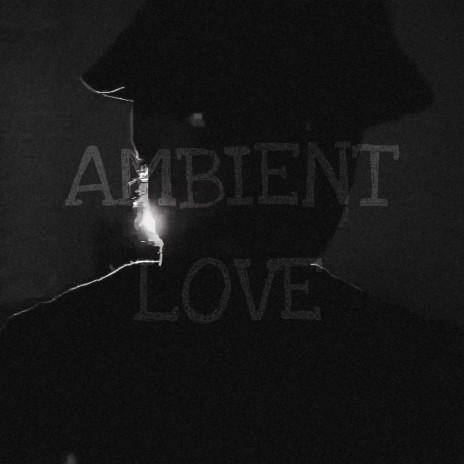 Ambient Love | Boomplay Music