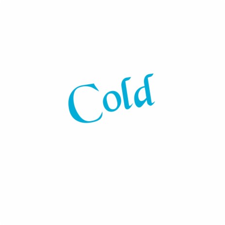 Cold | Boomplay Music