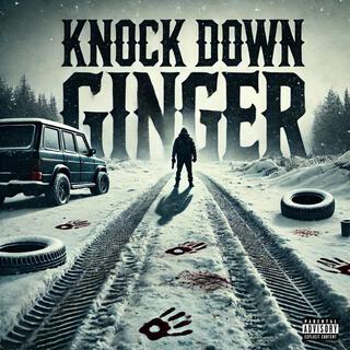 Knock Down Ginger