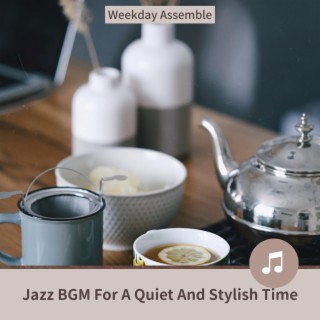 Jazz Bgm for a Quiet and Stylish Time