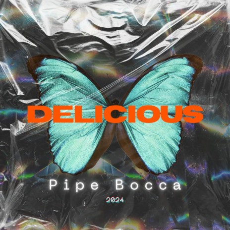 Delicious | Boomplay Music