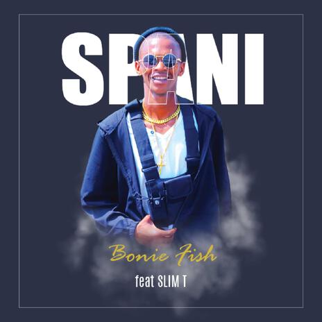 Spani ft. SlimT | Boomplay Music