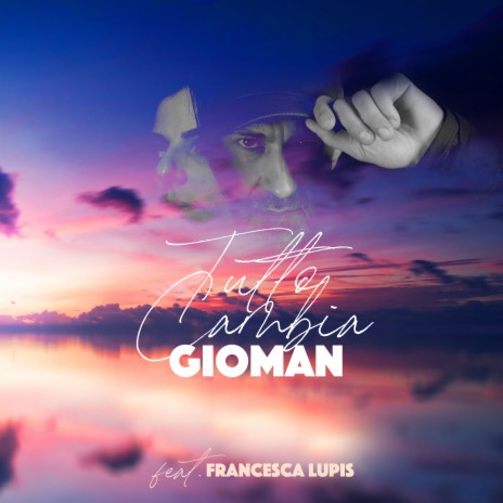 Tutto Cambia ft. Francesca Lupis | Boomplay Music