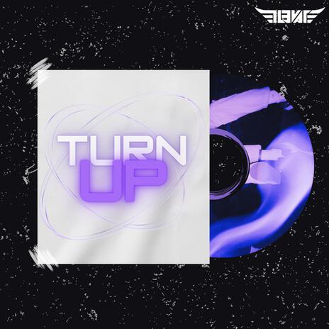 Turn Up | Boomplay Music