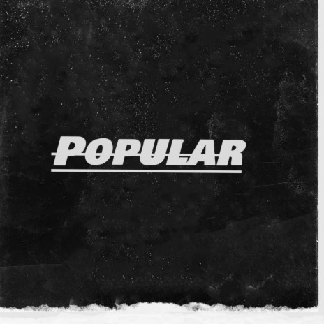 Popular (Freestyle) ft. Kingsayyah | Boomplay Music