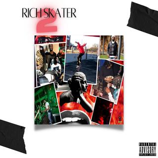 RICH SKATER 2