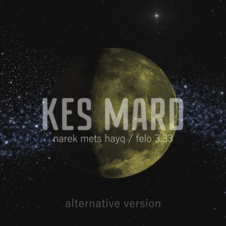 Kes Mard (Alternative Version) ft. Felo 3.33 | Boomplay Music