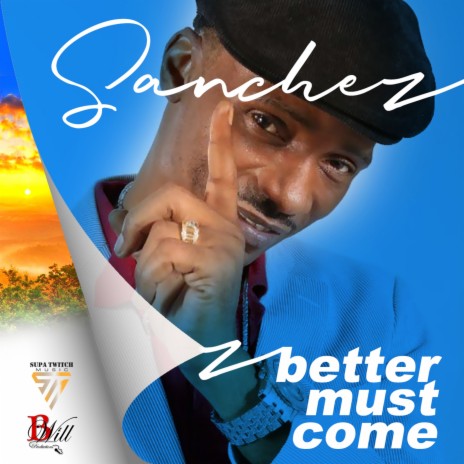 Better Must Come | Boomplay Music