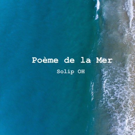 Lean on the Sea (Poème de la Mer) | Boomplay Music