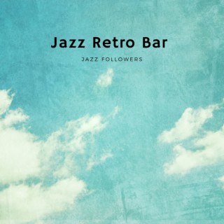 Jazz Retro Bar - Lounge Music