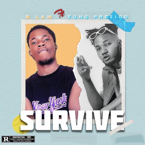 Survive ft. Yung prezido | Boomplay Music