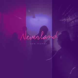 Neverland lyrics | Boomplay Music