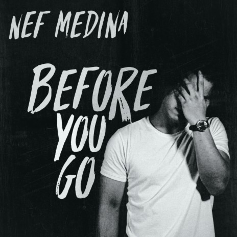 bryder ud kunstner nudler Nef Medina - Before You Go (Acoustic) MP3 Download & Lyrics | Boomplay