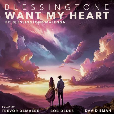 Want my Heart (Orchestral Cover) ft. Blessingtone | Boomplay Music