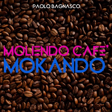 Moliendo cafè / Mokando (Remix) | Boomplay Music