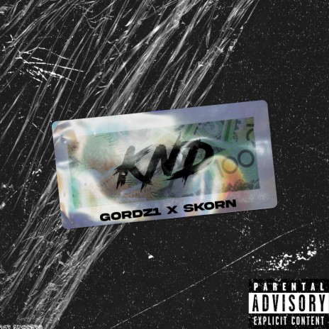 KND ft. Gordz1 | Boomplay Music