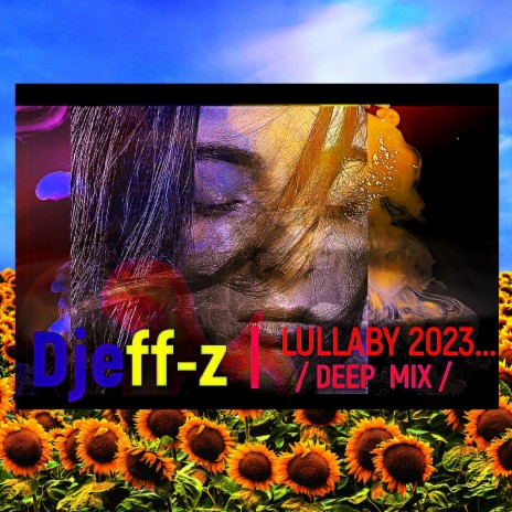 LULLABY 2023... (Deep Mix) | Boomplay Music