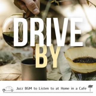 Jazz Bgm to Listen to at Home in a Cafe