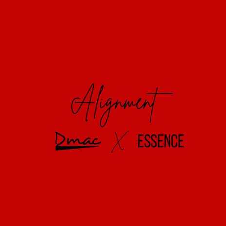 Alignment ft. Essence | Boomplay Music