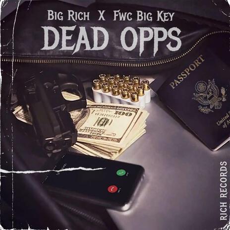 Dead Opps ft. FWC Big Key | Boomplay Music