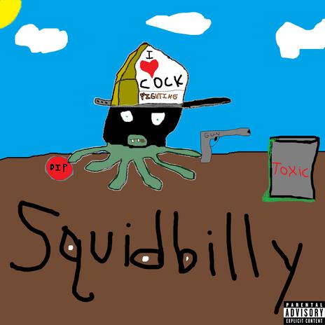 Squidbilly | Boomplay Music