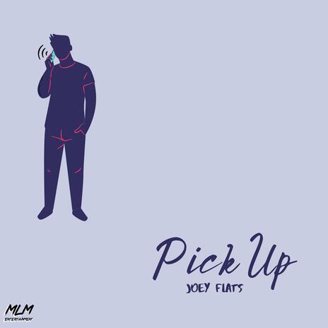 PICK UP | Boomplay Music