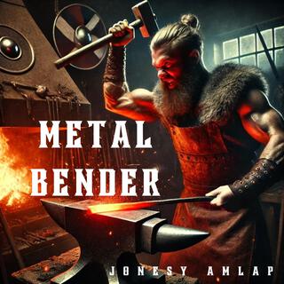 Metal Bender