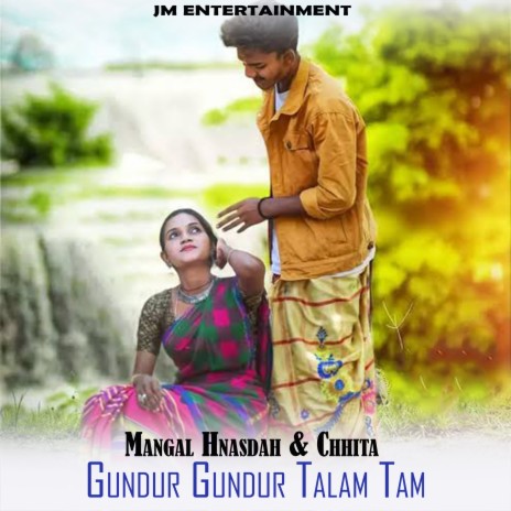 Gundur Gundur Talam Tam (Santali) ft. Chhita | Boomplay Music