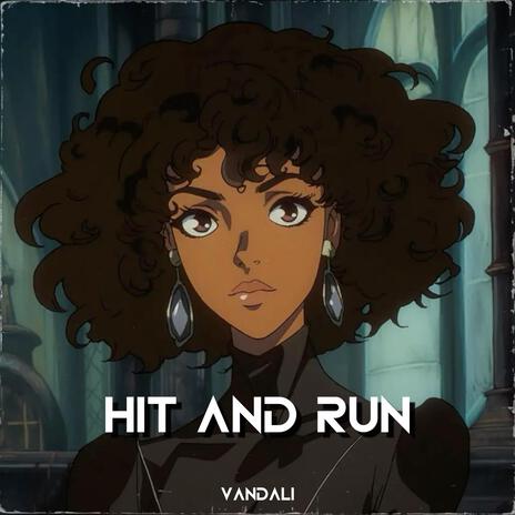 Hit And Run | Boomplay Music