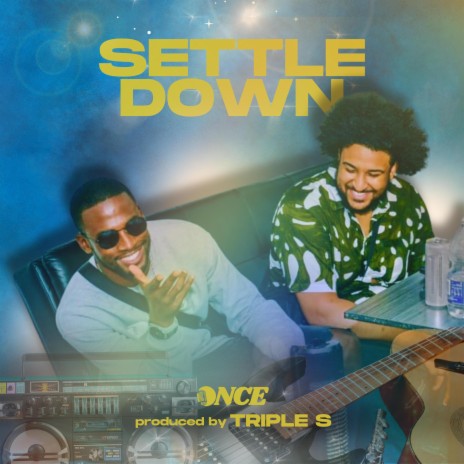 Settle Down ft. Triple S | Boomplay Music