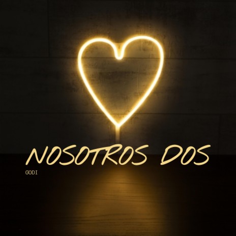 NOSOTROS DOS | Boomplay Music