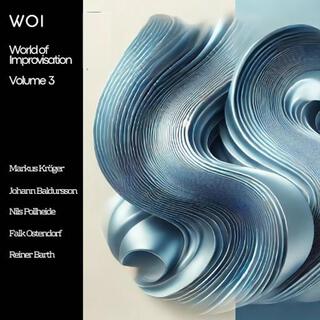 WOI (World Of Improvisation), Vol. 3 [feat. Johann Baldursson]