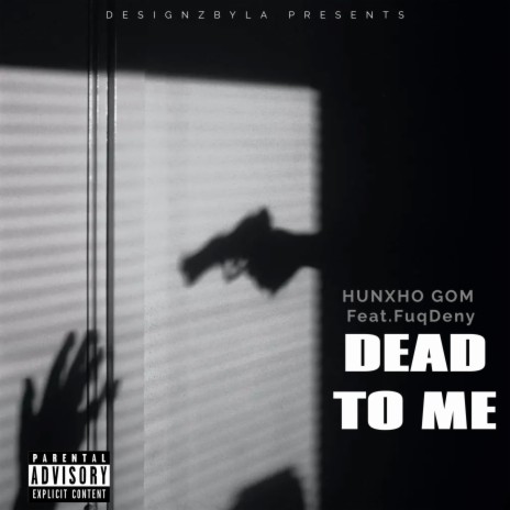 Dead to me ft. FuqDeny | Boomplay Music